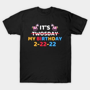 It's Twosday My Birthday 2-22-22, Cool Twosday Birthday Unicorn T-Shirt